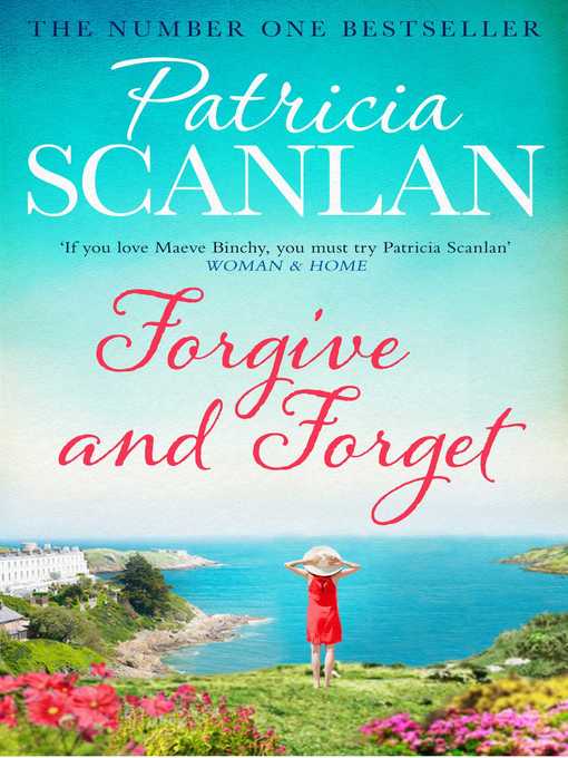 Title details for Forgive and Forget by Patricia Scanlan - Wait list
